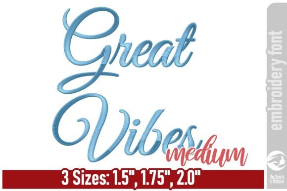 Great Vibes Font – Medium: Elevate Your Embroidery with Timeless Elegance