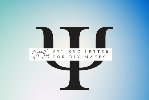 Greek Letter Psi SVG and STL: A Digital Asset for Modern Fabrication